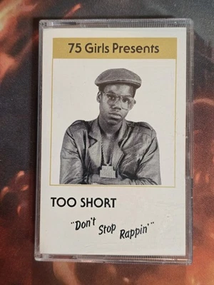 75 Girls Presents Too Short Dont Stop Rappin Cassette Tape 1985 No Barcode Rap - Image 1 of 4