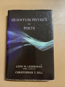 "Quantum Physics for Poets" Christopher T. Hill, Leon M. Lederman HC - Bild 1 von 14