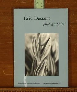 Eric Dessert: Photographies Photographs Art Exhibition Catalog Bibliotheque - Picture 1 of 4