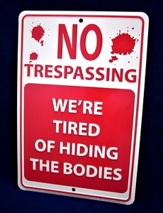 NO TRESPASSING - *US MADE* geprägtes Warnschild - Männerhöhle Garage Bar Wanddekoration - Bild 1 von 9