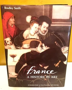 France A History in Art by Bradley Smith ISBN:0385182112 Coffee Table Hardcover - Picture 1 of 6
