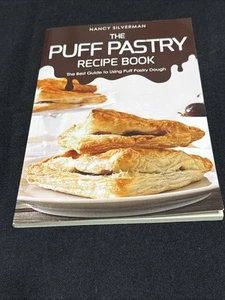 Nancy Silverman The Puff Pastry Recipe Book Paperback by Nancy Silverman - Picture 1 of 3