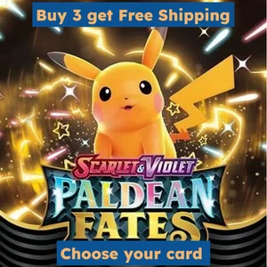 Paldean Fates You Choose Near Mint - Lightly Played {Buy 3 get Free shipping) - Picture 1 of 269