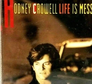 Rodney Crowell Life is Messy Cassette Tape New Sealed (F2) - Picture 1 of 3