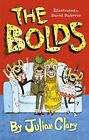 The Bolds: 1 by Clary, Julian Book The Cheap Fast Free Post