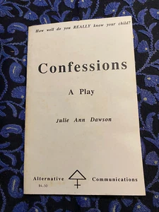 Julie Ann Dawson CONFESSIONS: A PLAY 1st 1994 SIGNED Author's first book - Picture 1 of 7