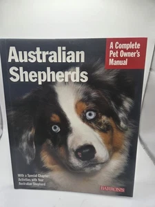 Australian Shepherds: Eine vollständige Bedienungsanleitung Barron's von D. Caroline Coile - Bild 1 von 2
