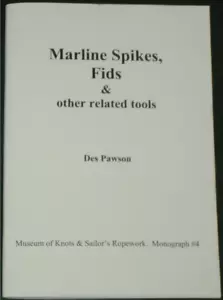MARLINE SPIKES FIDS Sailors Tools Maritime History Rigging Seamanship Sailing - Imagen 1 de 1