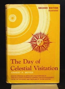 ** Rare ** Ernest P Moyer The Day of Celestial Visitation 2nd Edition 1975 - Imagen 1 de 6