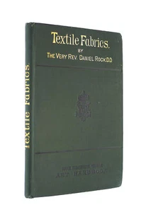 Textile Fabrics. (With numerous woodcuts). by Daniel Rock - Imagen 1 de 1