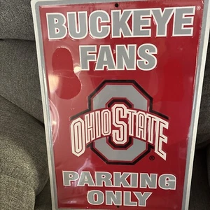 Ohio State Buckeyes BUCKEYE FANS PARKING ONLY Embossed Sign Large Decor 18"x 12" - Picture 1 of 4