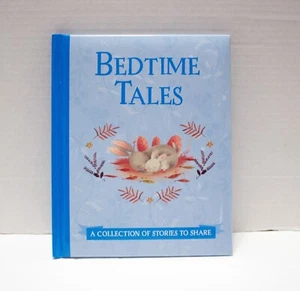 Bedtime Tales A Collection of Stories to Share Parragon Books HC 2016 LIKE NEW - Imagen 1 de 8