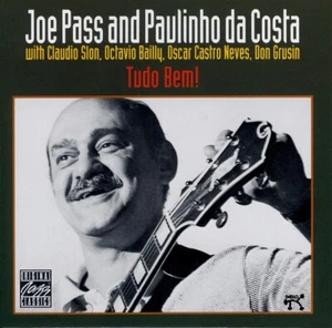 JOE PASS & PAULINHO DA COSTA tudo bem ! OSCAR CASTRO NEVES, DON GRUSIN - Imagen 1 de 2