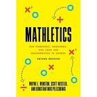 Mathletics: How Gamblers, Managers, and Fans Use Mathem - Paperback / softback N