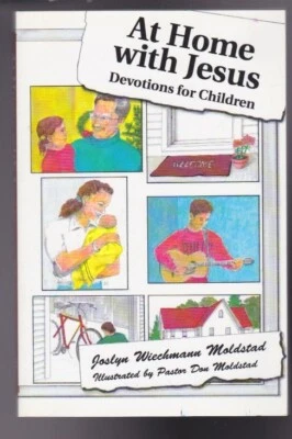 At Home With Jesus: Devotions for Children by Joslyn Wiechmann Moldstad 1992 LN - Image 1 of 4