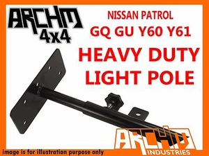 HEAVY DUTY LIGHT POLE TO SUIT PATWMLP FOR NISSAN PATROL WAGON GQ GU - Picture 1 of 1