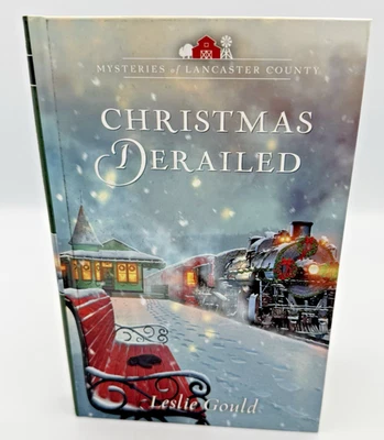 CHRISTMAS DERAILED by Leslie Gould Mysteries of Lancaster County 2020 Guideposts - Image 1 of 4