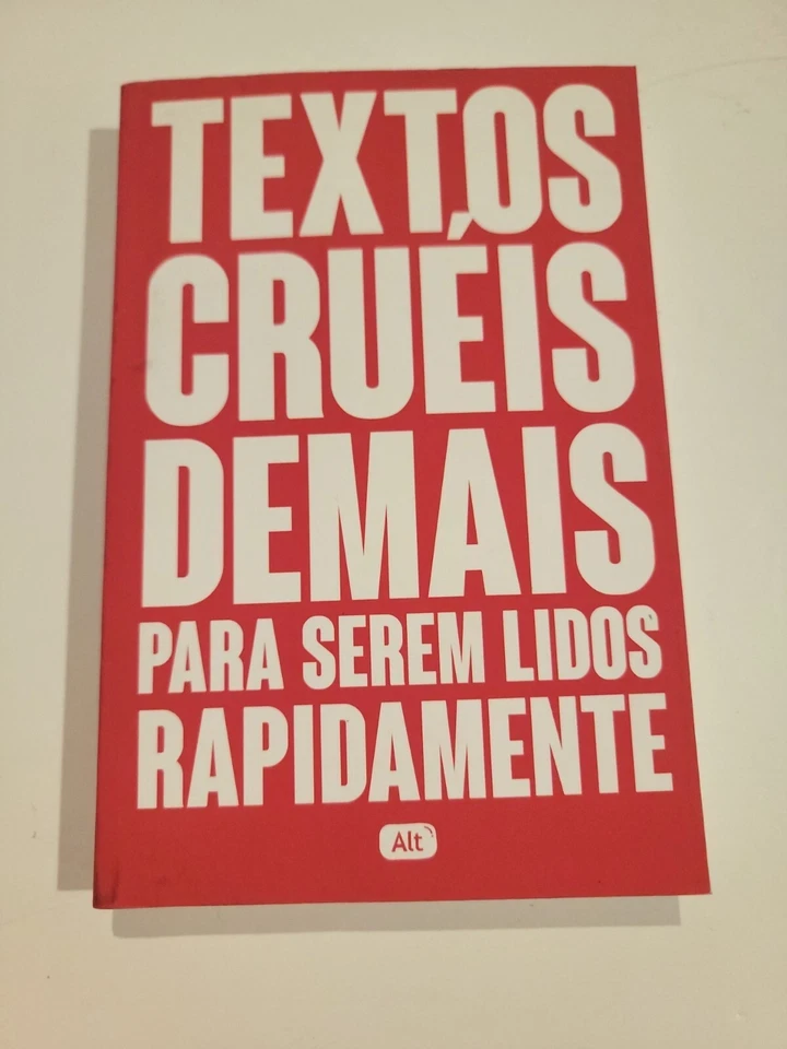 Textos Cruéis Demais Para Serem Lidos Rapidamente by Igor Pires Da Silva
