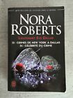Nora ROBERTS Lieutenant Eve Dallas 33, 34 Crimes de New-York/ Célébrité du crime