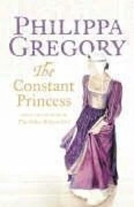 The Constant Princess Hardcover Philippa Gregory - Picture 1 of 2