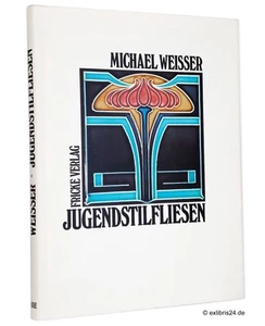 Michael Weisser: Jugendstilfliesen | Dieter Fricke Verlag - Photo 1/5