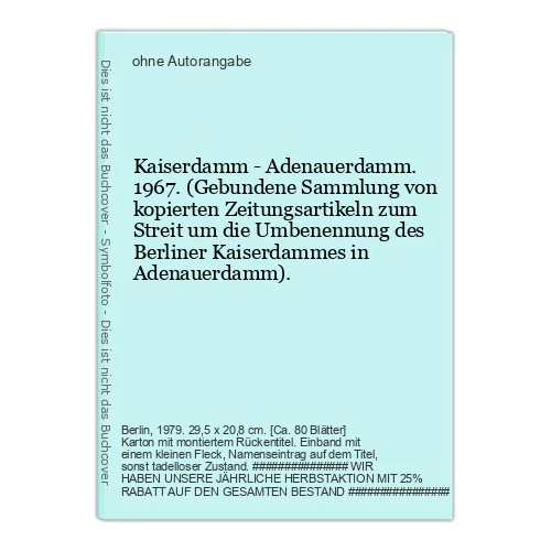Kaiserdamm - Adenauerdamm. 1967. (Bound Collection) - Image 1 of 1
