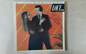 AUTOGRAPHED~BILL ANDERSON~" LOVE , & OTHER SAD STORIES "33~LP-PHONO RECORD ALBUM - Picture 1 of 4