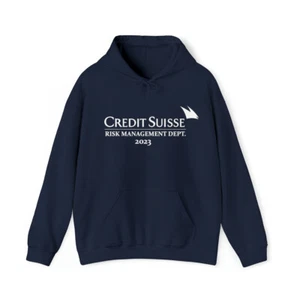 Credit Suisse Risk Management Department Funny Unisex Hoodie Sweatshirt - Picture 1 of 92