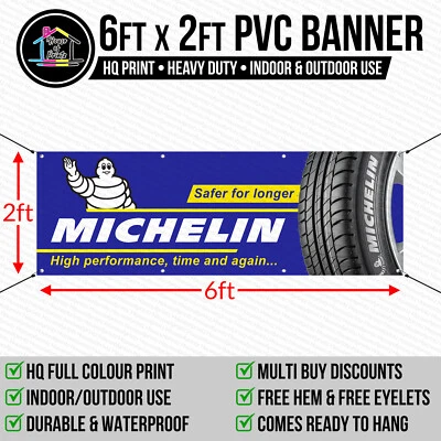 HOUSEOFPRINTZ Michelin Tyres Vinyl PVC Outdoor Banner Garage Workshop Trackside Sign 6ftx2ft