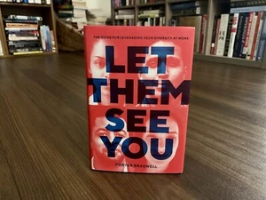 Let Them See You: Guide for Leveraging Your Diversity at Work by Porter Braswell - Picture 1 of 7