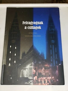 Felragyognak A Csillagok Book Hetvenot Eves Szegedi Jatekok - Picture 1 of 5