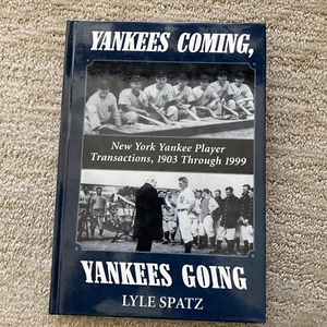 Yankees Coming, Yankees Going New York Yankee Player TRADE 1903-99 USED HC Bk - Imagen 1 de 10