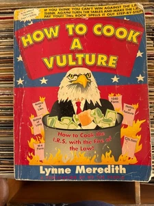 How to Cook a Vulture : The End of the IRS's Immaculate Deception 1996 - Picture 1 of 6