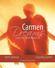 Carmen Dreams: Learn the Truth about Life By Kerit Johnson - New Copy - 97814...
