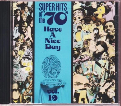 Super Hits of the '70s: Have a Nice Day: Vol. 19 (Rhino) *New and Sealed CD* - Image 1 of 2
