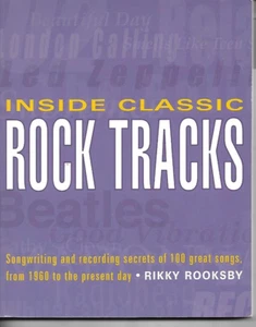 Inside Classic Rock Tracks by Rikky Rooksby P/B - Picture 1 of 1