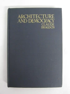 Architektur und Demokratie von Claude Bragdon Erstausgabe 1918 - Bild 1 von 13