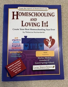 Homeschooling and Loving It! Create Your Best Homeschool Year Ever, Kochenderfer - Picture 1 of 5