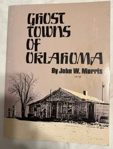 Oklahoma History - Ghost Towns of Oklahoma, by; Morris, HC Book, 1977 - Bild 1 von 1