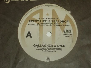 GALLAGHER & LYLE *RARE OZ 7" 45 ' EVERY LITTLE TEARDROP ' 1977 VGC - Picture 1 of 2