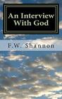 An Interview With God.New 9781515331889 Fast Free Shipping<|