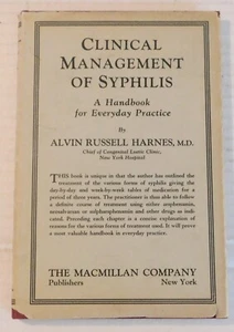 1935 1ST ED. CLINICAL MANAGEMENT OF SYPHILIS by ALVIN RUSSELL HARNES, M.D. - Picture 1 of 3