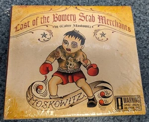 WALTER MOSKOWITZ_Last Of The Bowery Scab Merchants_2 CDs/Explicit Lyrics/Mature - Bild 1 von 2