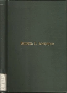 LIFE AND TIMES OF HON. SAMUEL D. LOCKWOOD VON SARG, 1889, MIT SIGNIERTEM BRIEF. - Bild 1 von 4