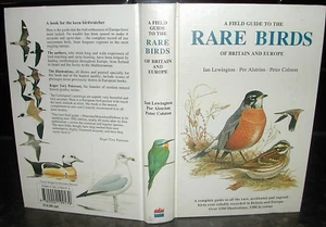 A FIELD GUIDE to RARE BIRDS of BRITAIN and EUROPE Per Alstrom IAN LEWINGTON ills - Picture 1 of 2