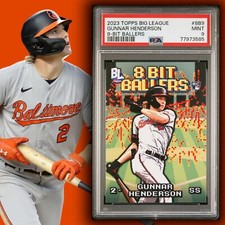2023 TOPPS BIG LEAGUE 8-BIT BALLERS GUNNAR HENDERSON #8B9 PSA 9 Rookie (pop 10)
