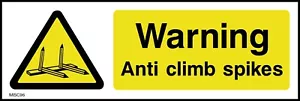 Warning Anti Climb spikes - Sign or Sticker - All Sizes (MISC96) - Picture 1 of 4