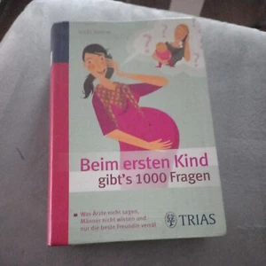 Beim ersten Kind gibt's 1000 Fragen von Vicky Iovine (2011, Taschenbuch) - Bild 1 von 6