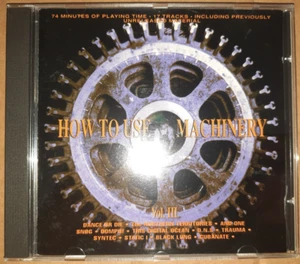 HOW TO USE MACHINERY VOL. III / V.A. CD / 1994 / DANCE OR DIE / AND ONE / OOMPH! - Bild 1 von 3