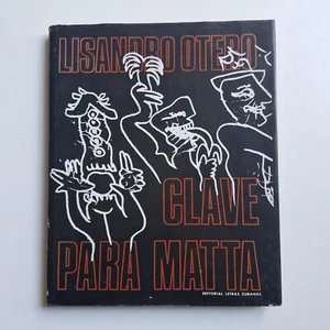 Lisandro Otero - Clave Para Matta - Bild 1 von 5